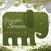 Book cover of Grandpa Green by Lane Smith