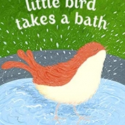 Book cover of Little Bird Takes a Bath by Marisabina Russo