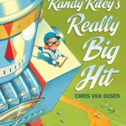 Book cover of Randy Riley's Really Big Hit by Chris Van Dusen 