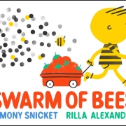 Book cover of Swarm of Bees by Lemony Snicket