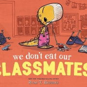 Book cover of We Don't Eat Our Classmates by Ryan T. Higgins