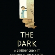 Book cover of The Dark by Lemony Snicket